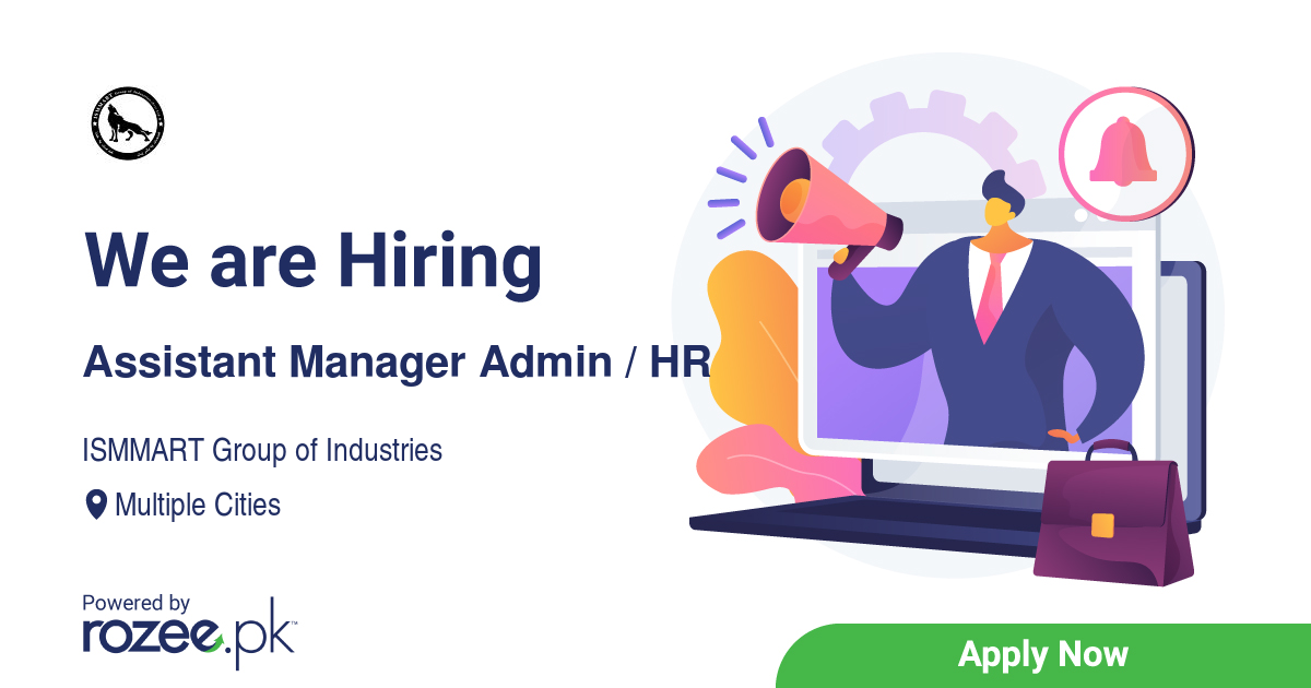 Assistant Manager Admin Hr Job Islamabad Karachi Lahore Ismmart