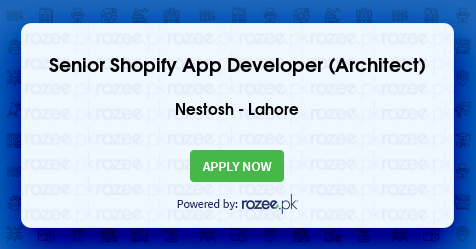 Senior Shopify App Developer (Architect) Job, Lahore ...