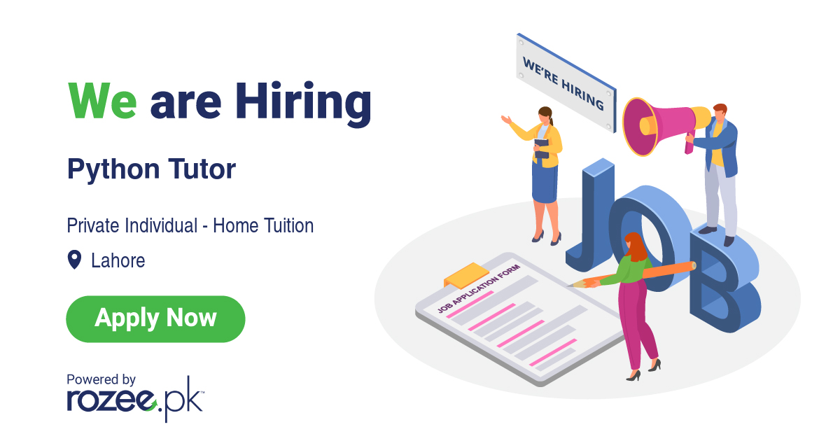 Python Tutor Job, Lahore, Private Individual - Home Tuition - ROZEE.PK