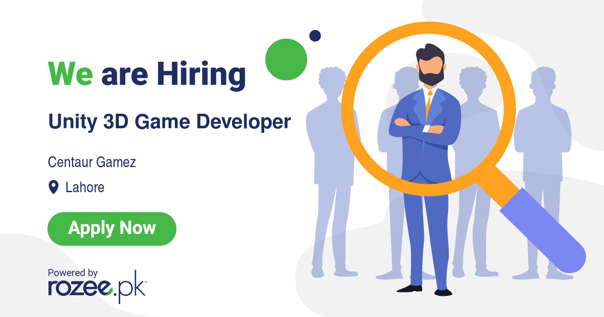 Unity 3D Game Developer Job, Lahore, Centaur Gamez ROZEE.PK