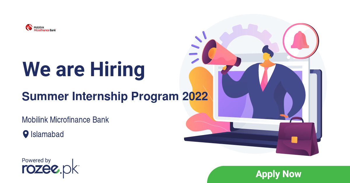 Summer Internship Program 2022 Job, Islamabad, Mobilink Microfinance