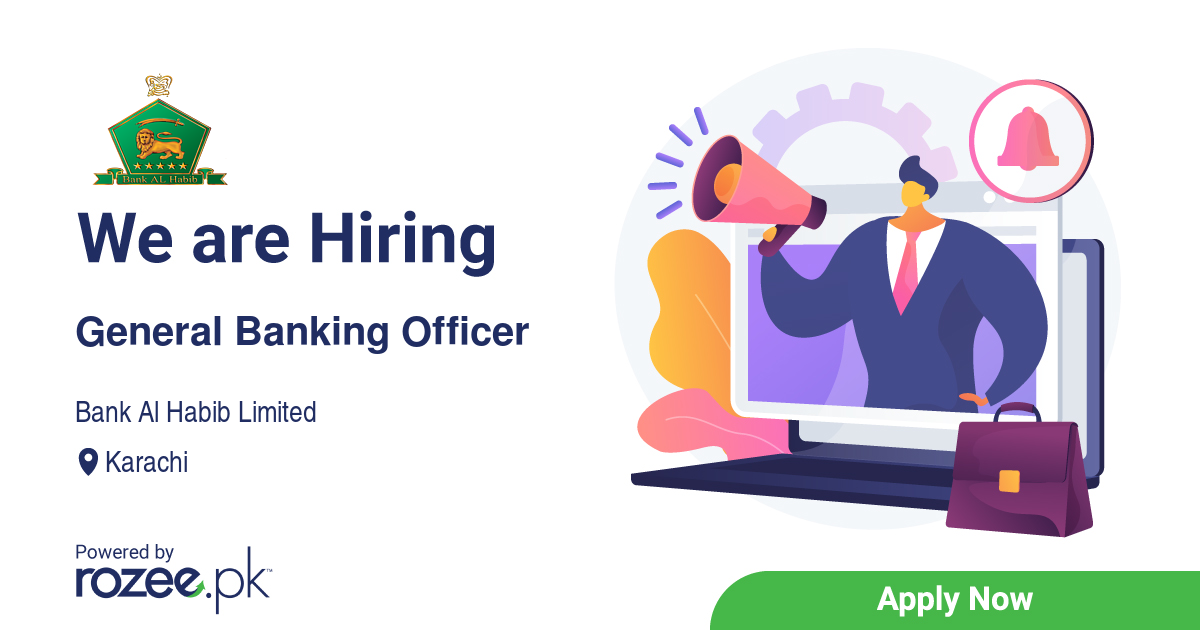 General Banking Officer Job, Karachi, Bank Al Habib Limited - ROZEE.PK