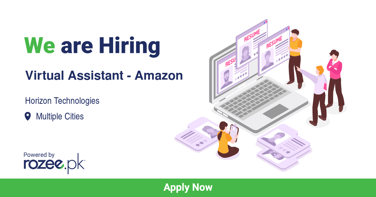 Virtual Assistant - Amazon Job, Islamabad, Karachi, Lahore, Peshawar