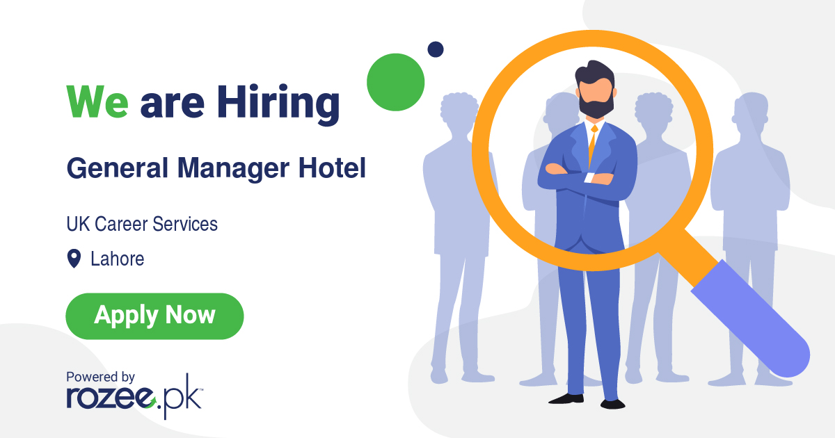 general-manager-hotel-job-lahore-uk-career-services-rozee-pk