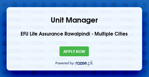 Unit Manager Job, Rawalpindi, Gujar Khan, Kahuta, Kalar ...