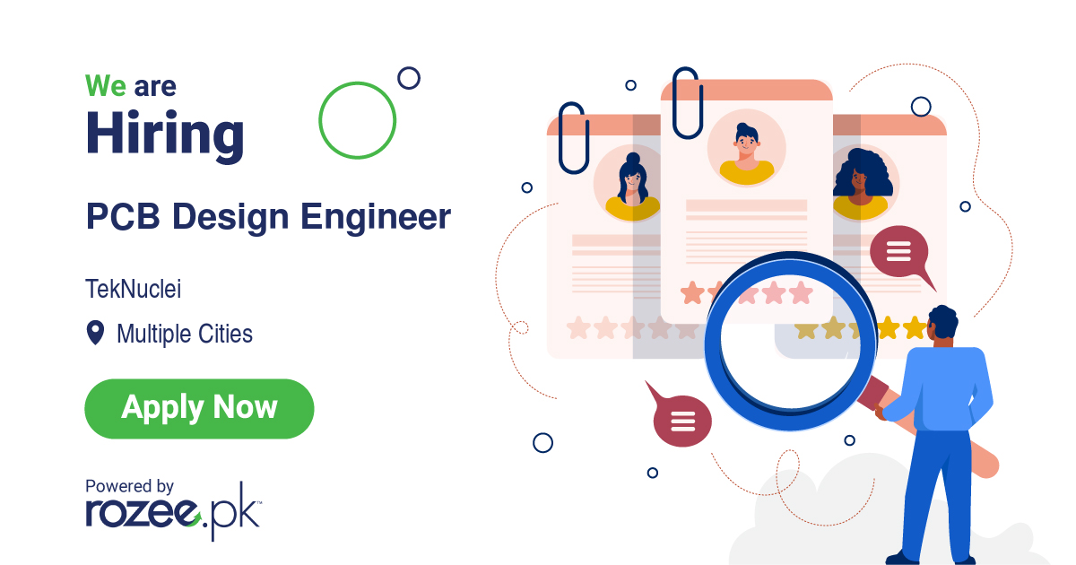 PCB Design Engineer Job, Islamabad, Rawalpindi, TekNuclei - ROZEE.PK