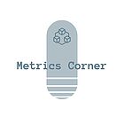 Metrics Corner
