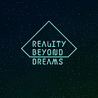 Reality Beyond Dreams