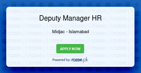 Deputy Manager HR Job, Islamabad, Midjac - ROZEE.PK